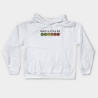 Hurts a Little Bit Kids Hoodie